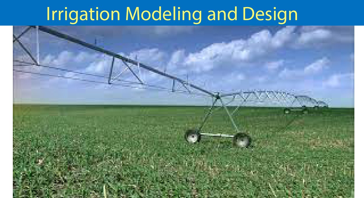 irrigation Modelling and design